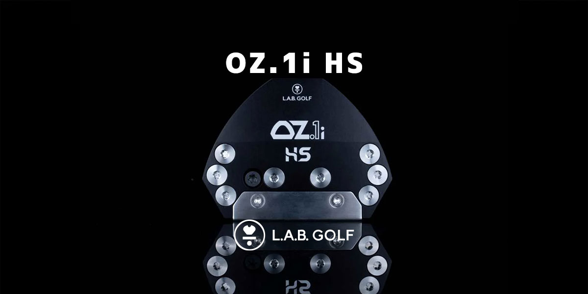 ゴルフスタジオオキコバランス福岡店BLOG|【L.A.B. GolfのOZ.1i HS】【新商品レビュー】人気モデル「OZ.1i」がさらに進化しました